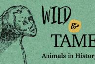 College to launch new exhibition “Wild and Tame: Animals in History
