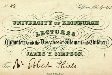 Student card. Text reads: University of Edinburgh lectures on midwifery and the diseases of women and children by James Y Simpson