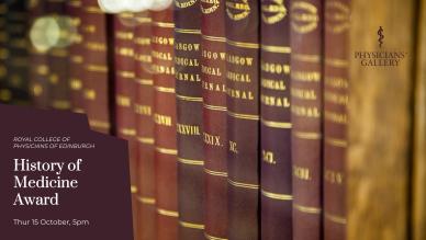 Promotional image of a bookshelf. Text reads: Royal College of Physicians of Edinburgh, History of Medicine Award, Thur 15 October, 5pm